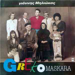 Γιάννης Μηλιώκας - Greko Maskara download flac