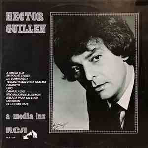 Hector Guillen - A Media Luz download flac