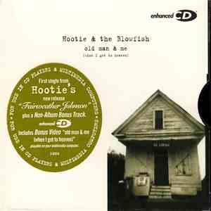 Hootie & The Blowfish - Old Man & Me (When I Get To Heaven) download flac