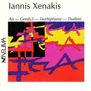 Iannis Xenakis - Aïs - Gendy3 - Taurhiphanie - Thalleïn download flac