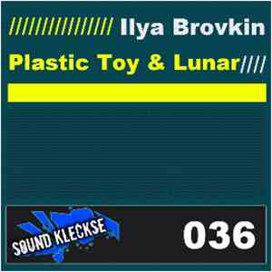Ilya Brovkin - Plastic Toy & Lunar download flac