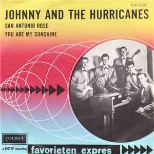 Johnny And The Hurricanes - San Antonio Rose / You Are My Sunshine download flac