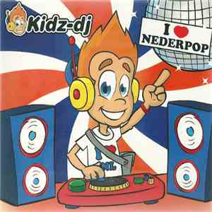 Kidz-DJ - I ♥ Nederpop download flac