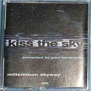 Kiss The Sky - Millennium Skyway download flac