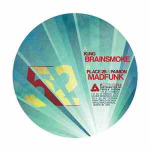 Kung / Place 2B & Paimon - Brainsmoke / Madfunk download flac