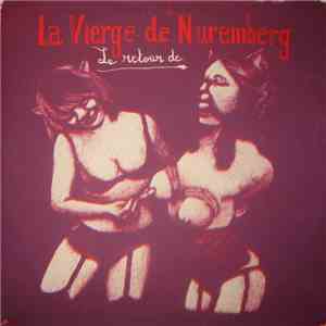La Vierge De Nuremberg - Le Retour De download flac