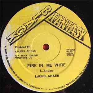 Laurel Aitken - Fire In Me Wire download flac