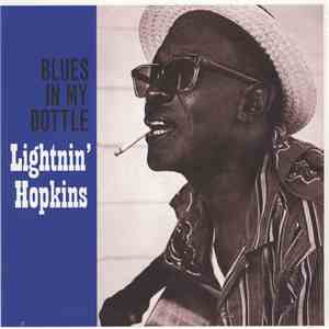 Lightnin' Hopkins - Blues In My Bottle FLAC album