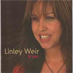 Linley Weir, Mornington Lockett, Alastair Gavin, David V Miles, Marc Parnell - To You download flac