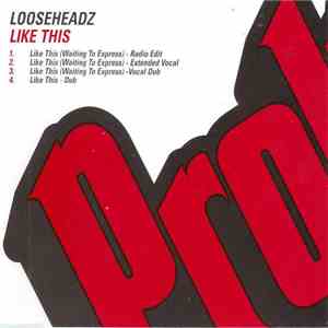 Looseheadz - Like This download flac
