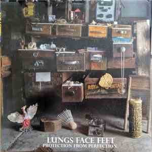 Lungs Face Feet - Protection From Perfection download flac