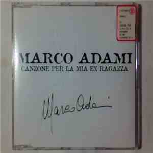 Marco Adami - Canzone Per La Mia Ex Ragazza download flac
