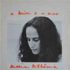 Maria Bethânia - A Beira E O Mar download flac