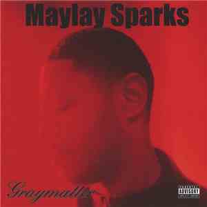 Maylay Sparks - Graymatter download flac