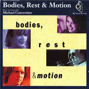 Michael Convertino - Bodies, Rest & Motion (Original Score) download flac