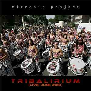 Microbit Project - Tribalirium (Live Mix June 2010) download flac
