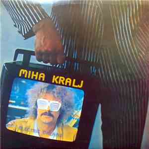 Miha Kralj - Electric Dreams download flac