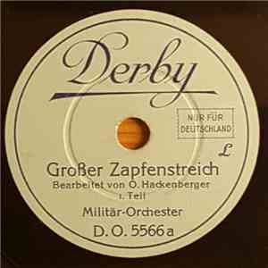 Militär-Orchester - Grosser Zapfenstreich 1-2 download flac