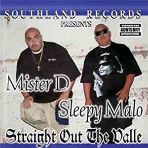 Mister D & Sleepy Malo - Straight Out The Valle download flac