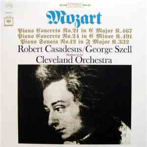 Mozart — Robert Casadesus / George Szell, Members Of The Cleveland Orchestra - Piano Concerto No.21 In C Major R.467 / Piano Concerto No.24 In C Minor R.491 / Piano Sonata No.12 In F Major R.332 download flac