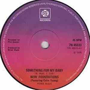 New Foundations - Something For My Baby / I Need Your Love download flac