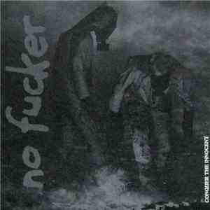 No Fucker - Conquer The Innocent download flac