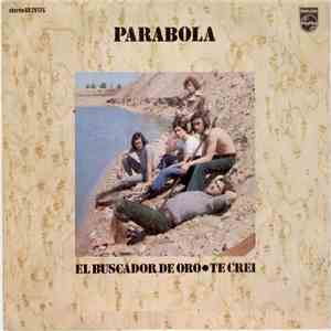Parábola - El Buscador De Oro / Te Creí download flac