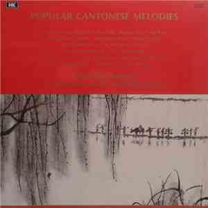 Peking Film Orchestra, Liu Ming-yuan - Popular Cantonese Melodies download flac