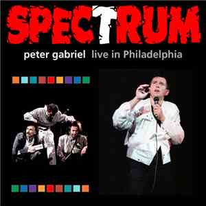 Peter Gabriel - Spectrum - Live In Philadelphia download flac