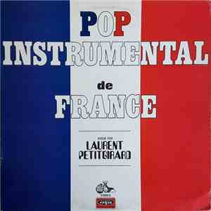 Pop Instrumental De France Dirigé Par Laurent Petitgirard - Pop Instrumental De France download flac
