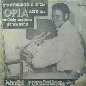 Professor S. N. De Opia And His Melody Makers Dance Band - Osibi Revolution download flac