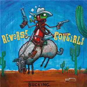 Reverse Cowgirls - Bucking download flac