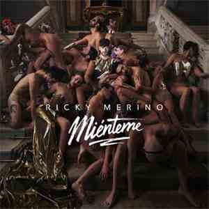 Ricky Merino - Miénteme download flac
