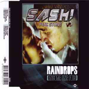 Sash! feat. Stunt - Raindrops (Encore Une Fois) download flac