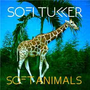 Sofi Tukker - Soft Animals download flac