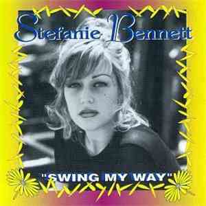 Stefanie Bennett - Swing My Way download flac