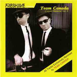 Team Canada - Classic Material Vol. II download flac