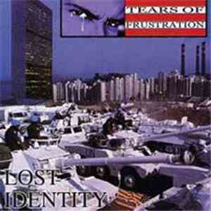 Tears Of Frustration - Lost Identity download flac