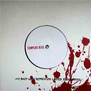 Tempers Rise - My Bout With Depression Lasted 5 Chambers. download flac
