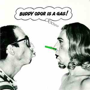 The Buddy Odor Stop - Buddy Odor Is A Gas! download flac