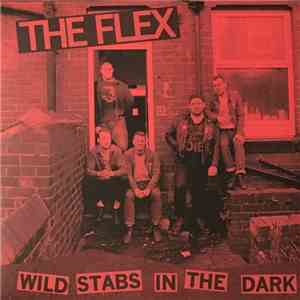 The Flex  - Wild Stabs In The Dark download flac