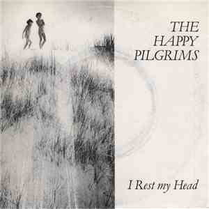 The Happy Pilgrims - I Rest My Head download flac