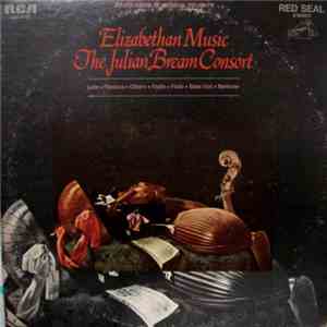 The Julian Bream Consort - Elizabethan Music download flac