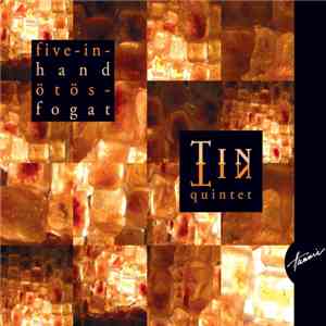 Tin-Tin Quintet - Five-In-Hand / Ötösfogat download flac