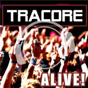 Tracore - Alive! download flac