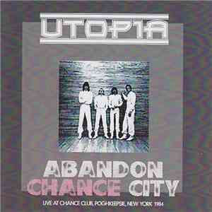 Utopia - Abandon Chance City download flac