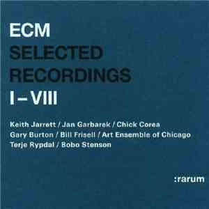 Various - Selected Recordings I-VIII download flac
