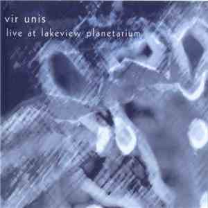 Vir Unis - Live At Lakeview Planetarium download flac