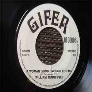 William Fennessee - A Woman Good Enough For Me download flac