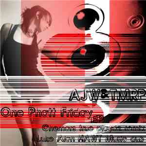 AJW  & TMRP - One Phatt Friday EP download flac